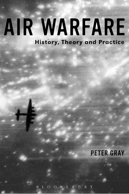 Book cover of Air Warfare: History, Theory and Practice