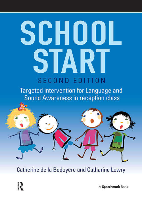 Book cover of School Start: Targeted Intervention for Language and Sound Awareness in Reception Class, 2nd Edition (2)