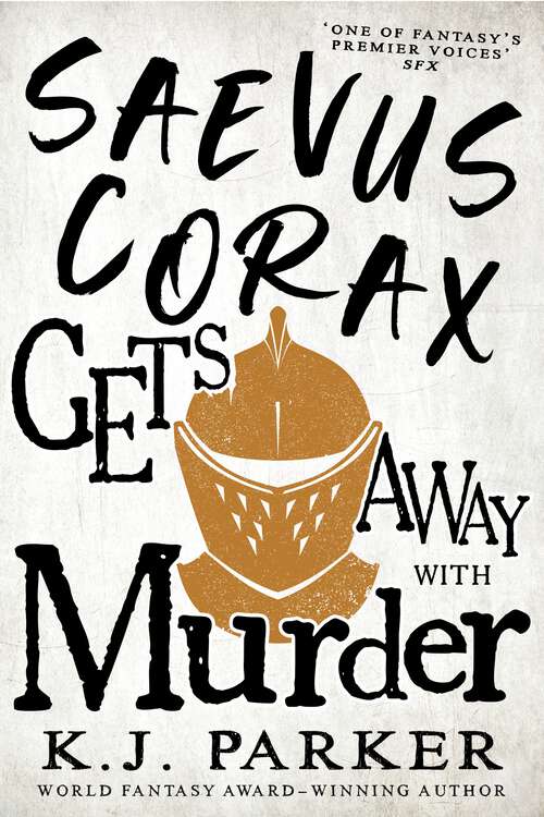 Book cover of Saevus Corax Gets Away With Murder: Corax Book Three