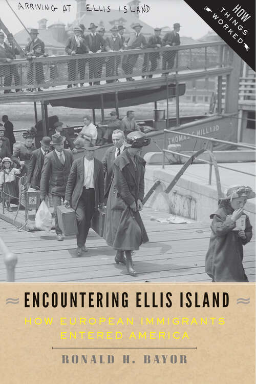 Book cover of Encountering Ellis Island: How European Immigrants Entered America (How Things Worked)