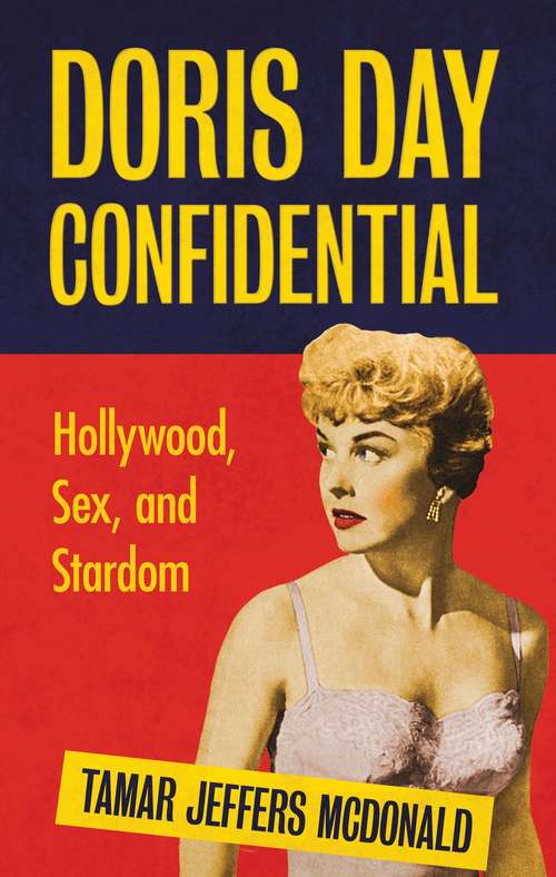 Book cover of Doris Day Confidential: Hollywood, Sex and Stardom