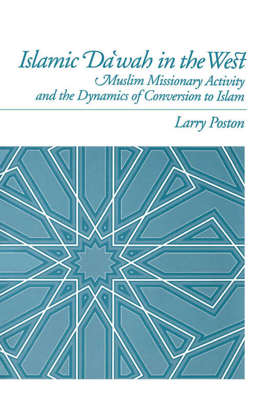 Book cover of Islamic Da`wah in the West: Muslim Missionary Activity and the Dynamics of Conversion to Islam