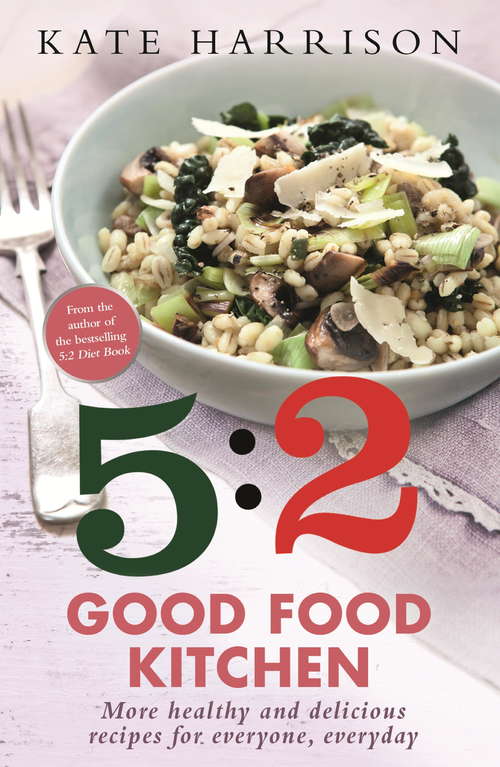 Book cover of The 5: More Healthy and Delicious Recipes for Everyone, Everyday