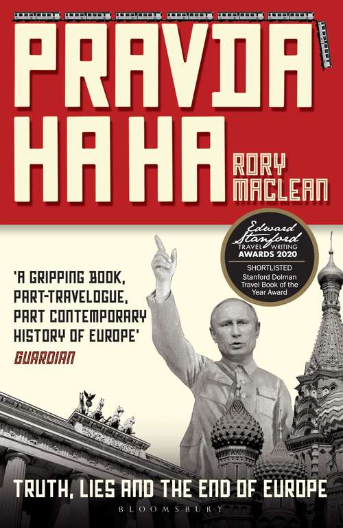 Book cover of Pravda Ha Ha: True Travels to the End of Europe