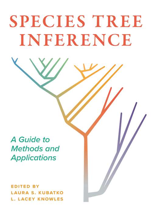 Book cover of Species Tree Inference: A Guide to Methods and Applications