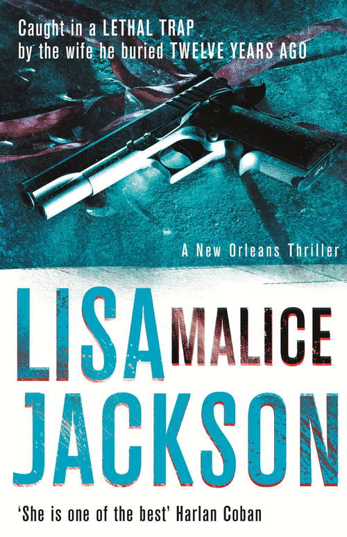 Book cover of Malice: New Orleans series, book 6 (New Orleans thrillers: Bk. 6)