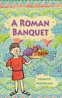 Book cover of Reading Planet KS2 - A Roman Banquet - Level 3: Venus/Brown band (Rising Stars Reading Planet)