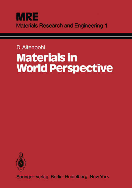Book cover of Materials in World Perspective: Assessment of Resources, Technologies and Trends for Key Materials Industries (1980) (Materials Research and Engineering)