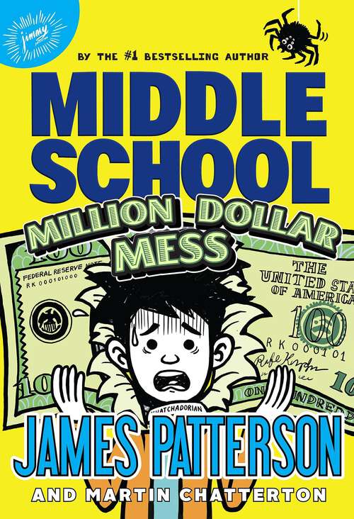 Book cover of Middle School: Million Dollar Mess (Middle School)