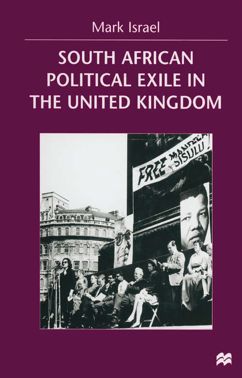 Book cover of South African Political Exile in the United Kingdom (1st ed. 1999)