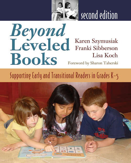 Book cover of Beyond Leveled Books: Supporting Early and Transitional Readers in Grades K-5