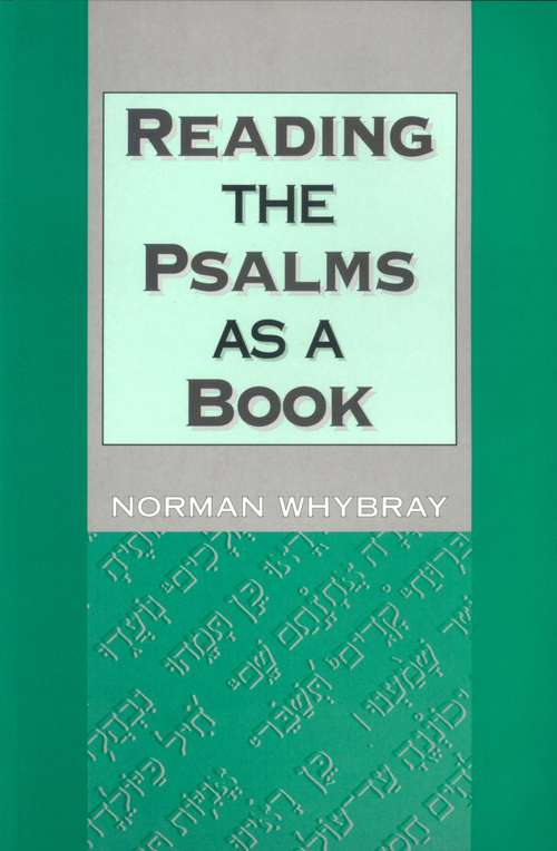 Book cover of Reading the Psalms as a Book (The Library of Hebrew Bible/Old Testament Studies)