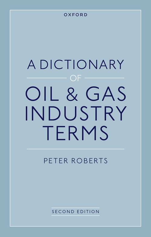 Book cover of A Dictionary of Oil & Gas Industry Terms, 2e (2)