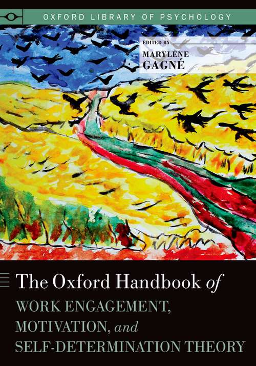 Book cover of The Oxford Handbook Of Work Engagement, Motivation, And Self-determination Theory