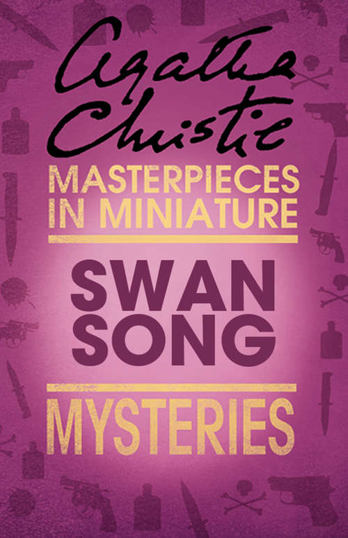 Book cover of Swan Song: An Agatha Christie Short Story (ePub edition)