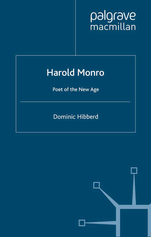 Book cover of Harold Monro: Poet of the New Age (2001)