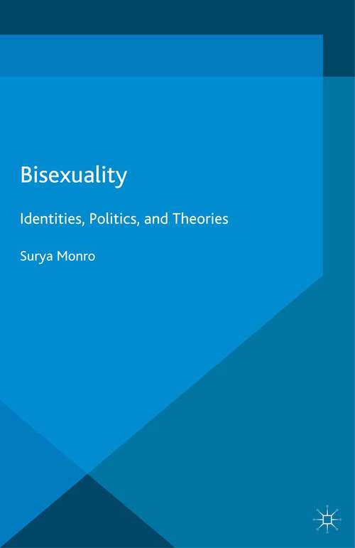 Book cover of Bisexuality: Identities, Politics, and Theories (2015) (Genders and Sexualities in the Social Sciences)