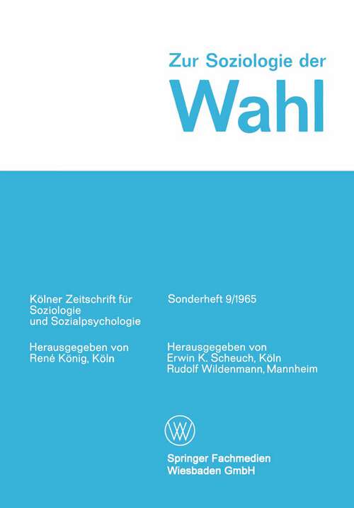 Book cover of Zur Soziologie der Wahl (1965) (Kölner Zeitschrift für Soziologie und Sozialpsychologie Sonderhefte)
