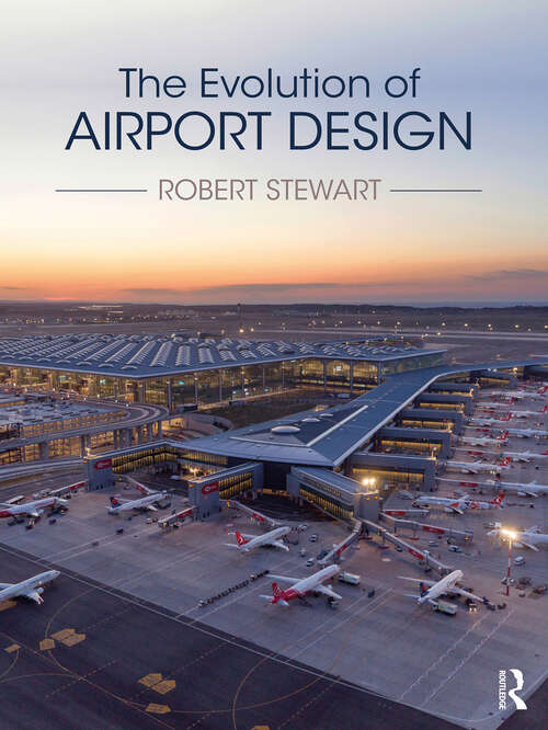 Book cover of The Evolution of Airport Design