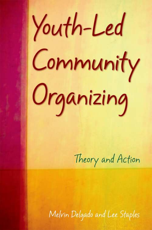 Book cover of Youth-Led Community Organizing: Theory and Action