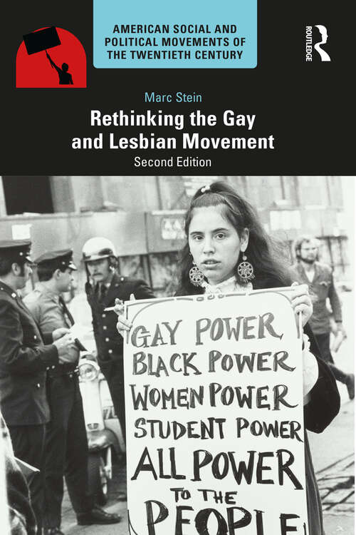 Book cover of Rethinking the Gay and Lesbian Movement (2) (American Social and Political Movements of the 20th Century)