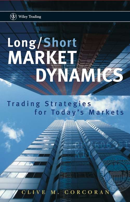 Book cover of Long/Short Market Dynamics: Trading Strategies for Today's Markets (Wiley Trading #323)