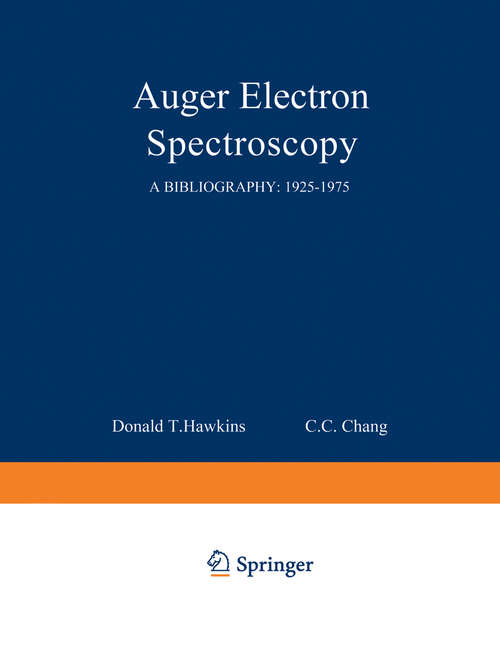 Book cover of Auger Electron Spectroscopy: A Bibliography: 1925–1975 (1977)