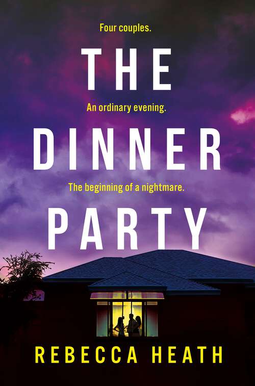 Book cover of The Dinner Party: The must-read unputdownable new psychological thriller of 2024!