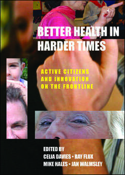 Book cover of Better health in harder times: Active citizens and innovation on the frontline (PDF)