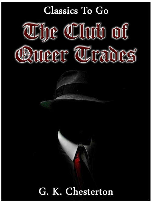 Book cover of The Club of Queer Trades: Large Print (Classics To Go)