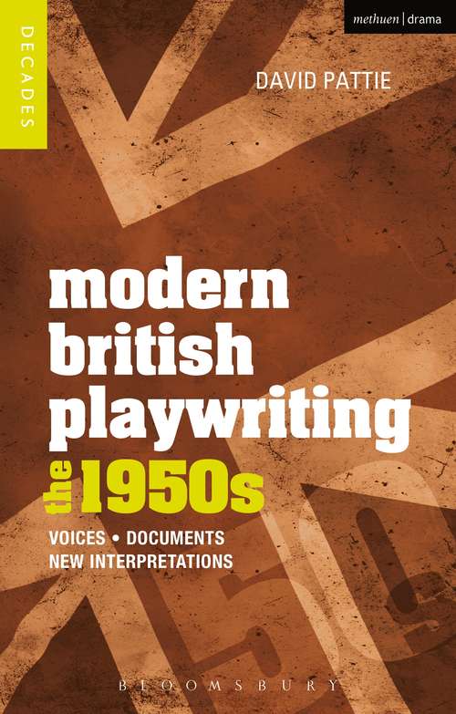 Book cover of Modern British Playwriting: Voices, Documents, New Interpretations (Decades of Modern British Playwriting)