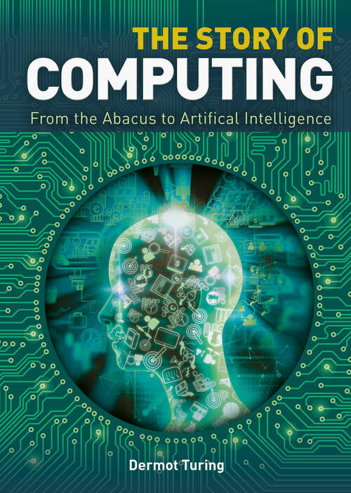 Book cover of The Story of Computing (The Story of)