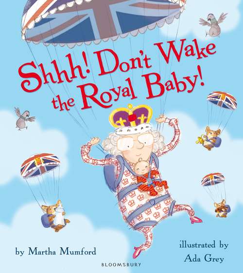 Book cover of Shhh! Don't Wake the Royal Baby!