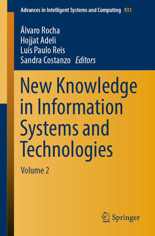 Book cover of New Knowledge in Information Systems and Technologies: Volume 2 (1st ed. 2019) (Advances in Intelligent Systems and Computing #931)