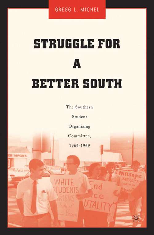 Book cover of Struggle for a Better South: The Southern Student Organizing Committee, 1964-1969 (2004)