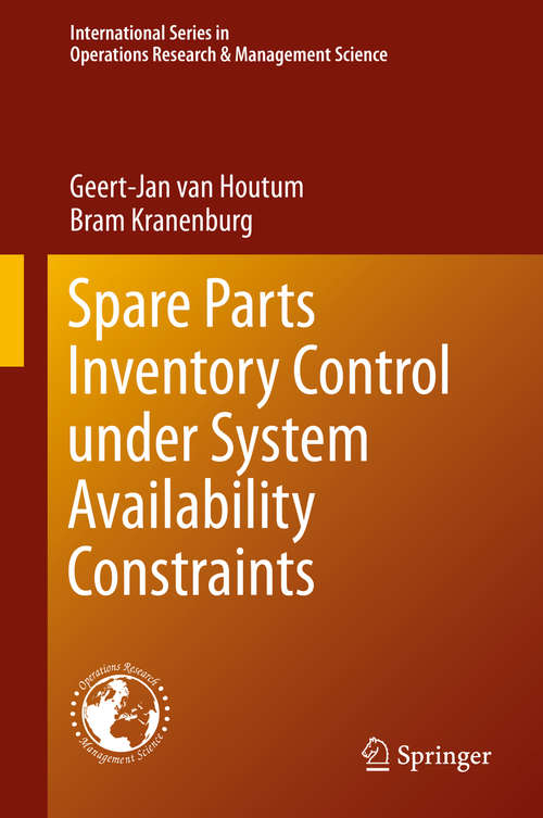 Book cover of Spare Parts Inventory Control under System Availability Constraints (2015) (International Series in Operations Research & Management Science #227)