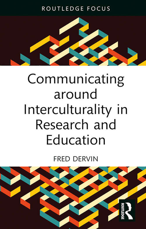 Book cover of Communicating around Interculturality in Research and Education (New Perspectives on Teaching Interculturality)
