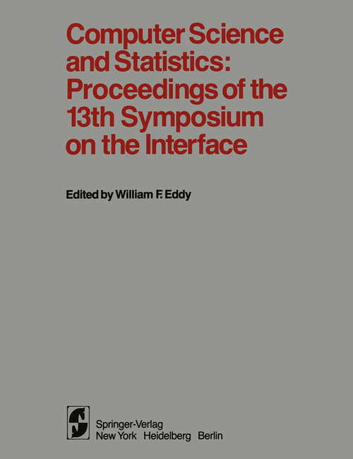 Book cover of Computer Science and Statistics: Proceedings of the 13th Symposium on the Interface (1981)