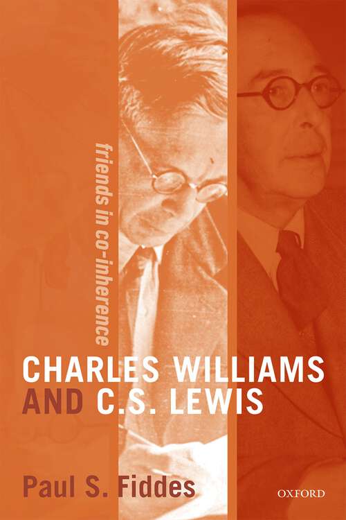 Book cover of Charles Williams and C. S. Lewis: Friends in Co-inherence