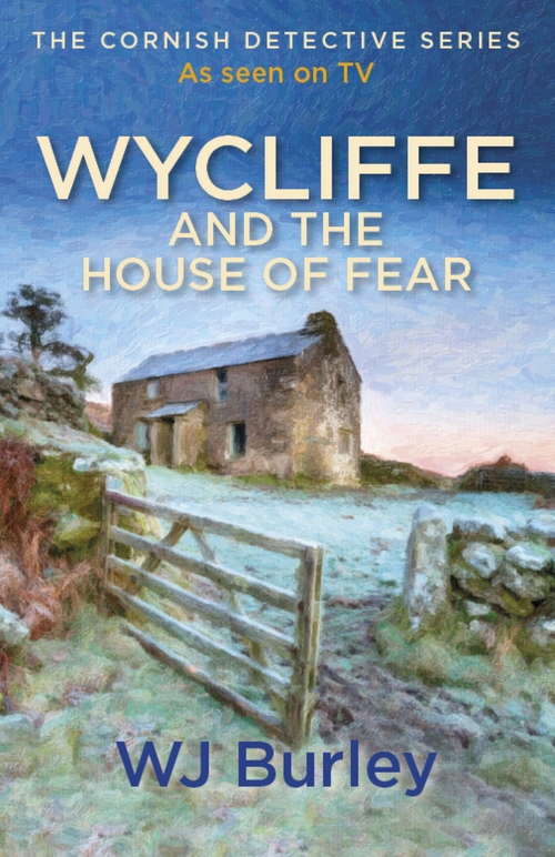 Book cover of Wycliffe and the House of Fear (The Cornish Detective)