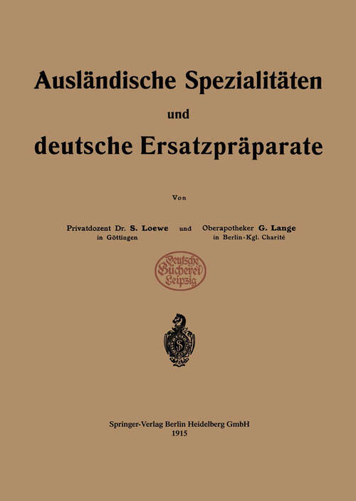 Book cover of Ausländische Spezialitäten und deutsche Ersatzpräparate (1915)