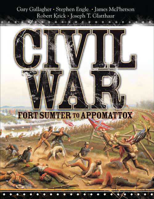 Book cover of Civil War: Fort Sumter to Appomattox