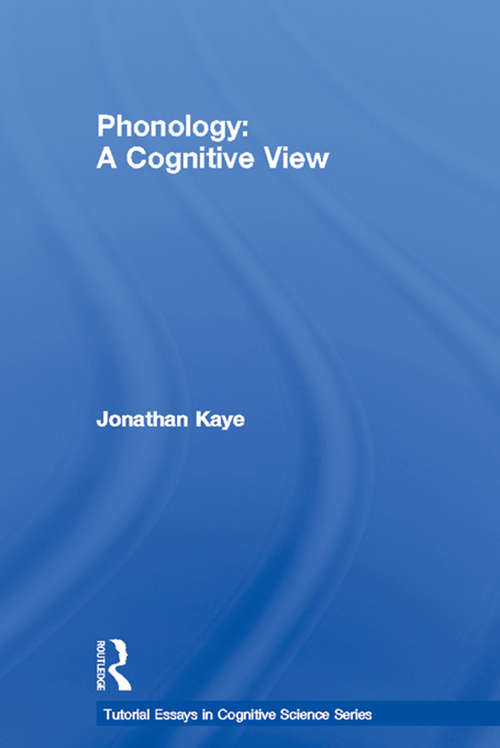 Book cover of Phonology: A Cognitive View (Tutorial Essays in Cognitive Science Series)