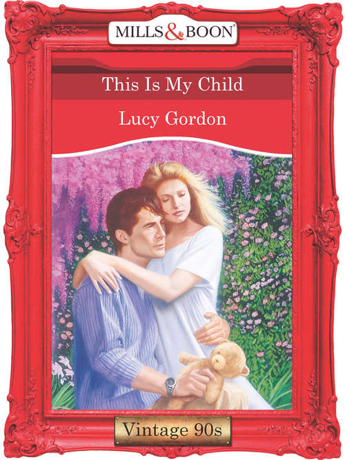 Book cover of This Is My Child (ePub First edition) (Mills And Boon Vintage Desire Ser.)