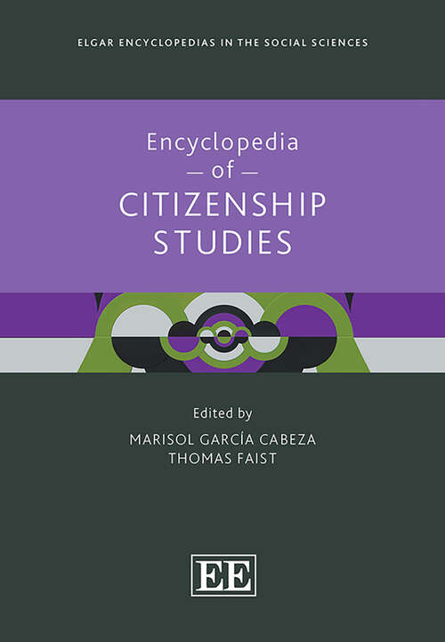 Book cover of Encyclopedia of Citizenship Studies (Elgar Encyclopedias in the Social Sciences series)