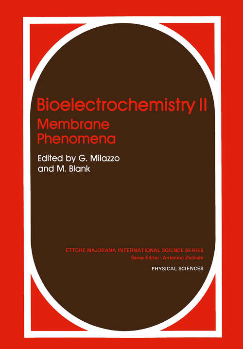 Book cover of Bioelectrochemistry II: Membrane Phenomena (1987) (Ettore Majorana International Science Series #32)