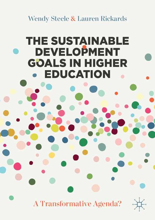 Book cover of The Sustainable Development Goals in Higher Education: A Transformative Agenda? (1st ed. 2021)