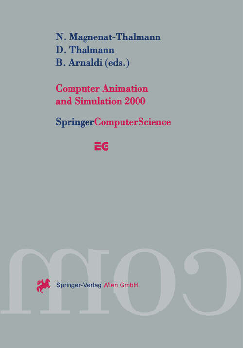 Book cover of Computer Animation and Simulation 2000: Proceedings of the Eurographics Workshop in Interlaken, Switzerland, August 21–22, 2000 (2000) (Eurographics)