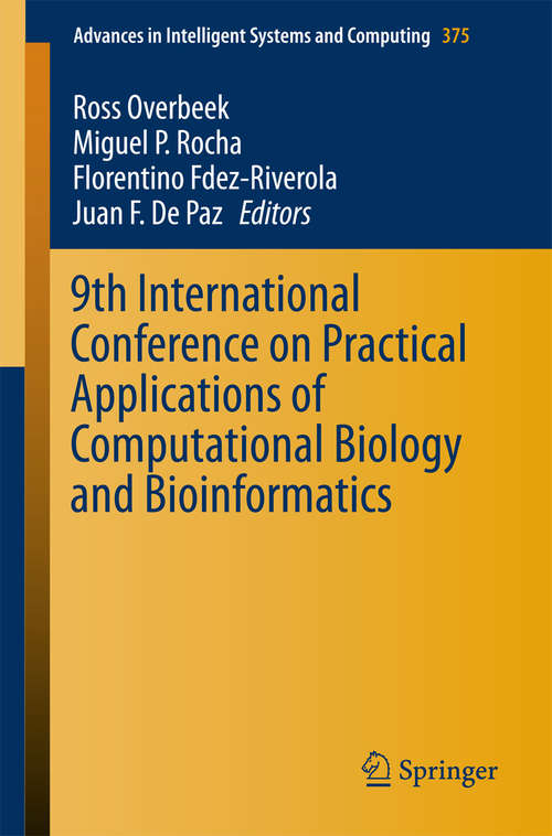 Book cover of 9th International Conference on Practical Applications of Computational Biology and Bioinformatics (2015) (Advances in Intelligent Systems and Computing #375)