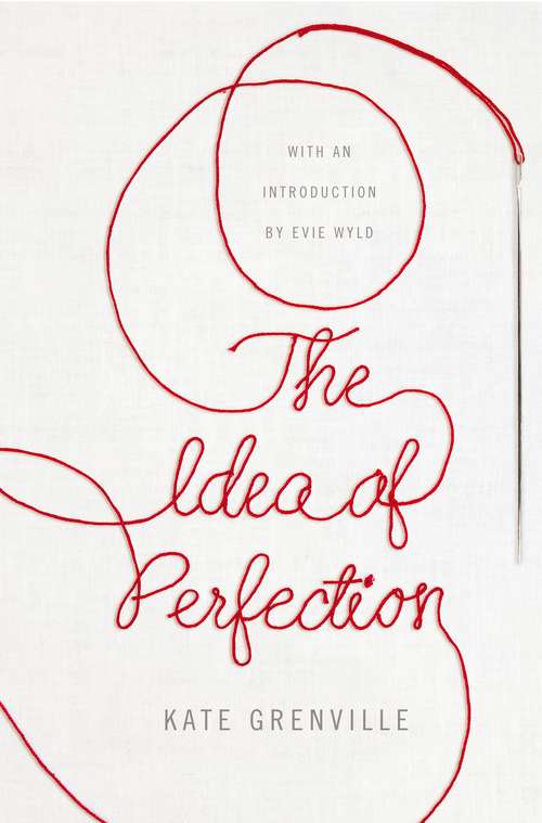 Book cover of The Idea of Perfection: Picador Classic (Picador Classic #59)